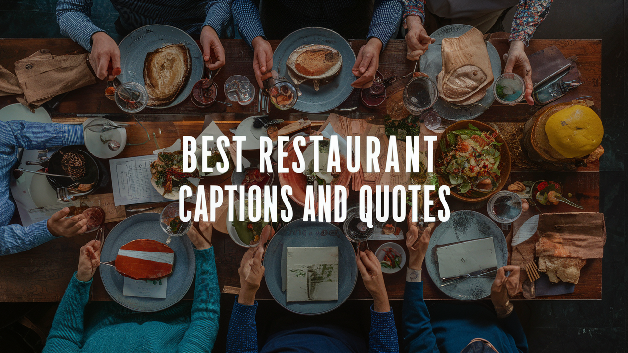 best restaurant captions and quotes