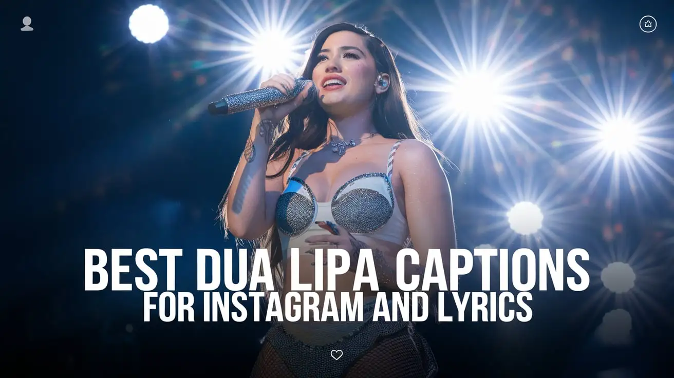 Best Dua Lipa Captions